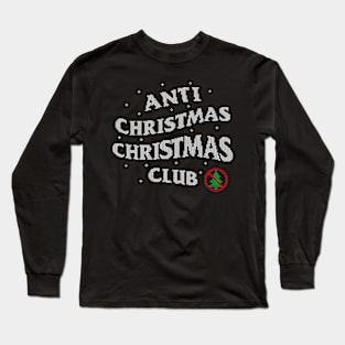 anti christmas christmas club Long Sleeve T-Shirt